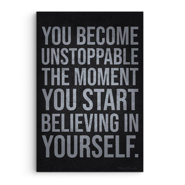 You Become Unstoppable